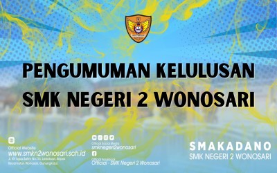 PENGUMUMAN KELULUSAN KELAS XII SMK NEGERI 2 WONOSARI